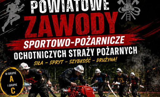 Zdjęcie do Powiatowe Zawody Sportowo - Pożarnicze